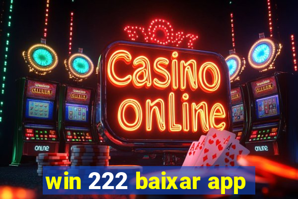 win 222 baixar app